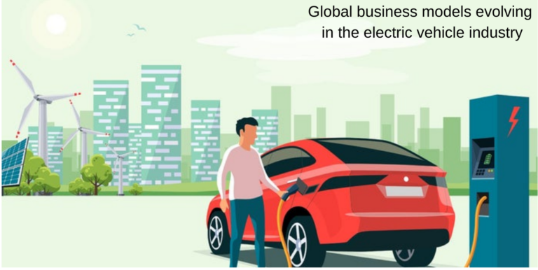 Global business models evolving in the electric vehicle industry - SNCO ...