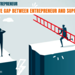 How to Remove Gap between Entrepreneur and Support System
