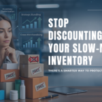 Stop Discounting Your Slow-Moving Inventory - There's a Smarter Way to Protect Your Margins IMG_3875
